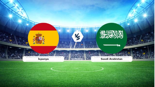 CANLI | İspanya - Suudi Arabistan maç anlatımı! Maç ne zaman? Saat kaçta ve hangi kanalda? - 21 Haziran 2026