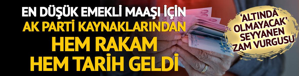 AK Parti kaynaklarından en d&uuml;ş&uuml;k emekli maaşı rakamı 'Altında olmayacak'
