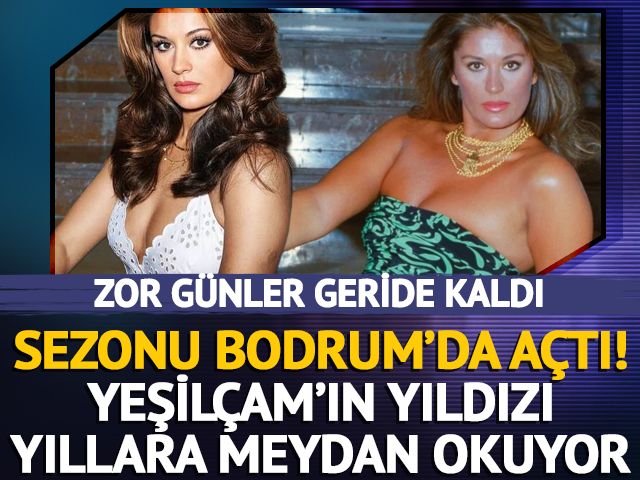 Sezonu Bodrum'da a&ccedil;tı! Yeşil&ccedil;am'ın efsane ismi yıllara meydan okuyor
