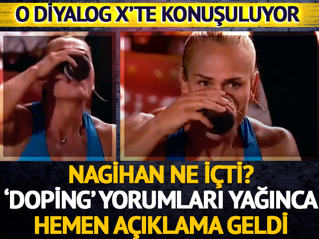 Nagihan'ın o anları 'doping' yorumlarına sebep olunca a&ccedil;ıklama geldi