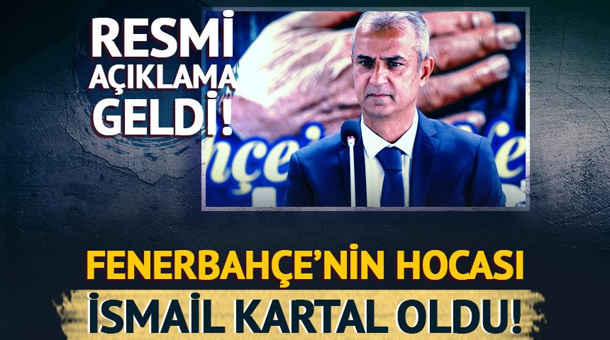 Fenerbah&ccedil;e'nin yeni hocası İsmail Kartal oldu!