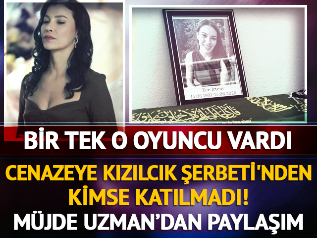Cenazesine Kızılcık Şerbeti'nden kimse katılmadı: M&uuml;jde Uzman'dan paylaşım