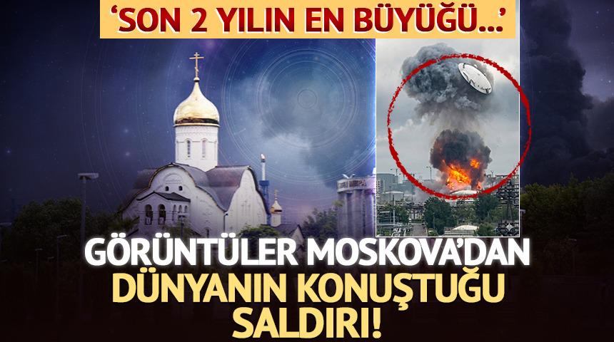 Ukrayna Moskova'yı hedef aldı! Petrol rafinerisinde b&uuml;y&uuml;k yangın: 'Son 2 yılın en b&uuml;y&uuml;ğ&uuml;...'