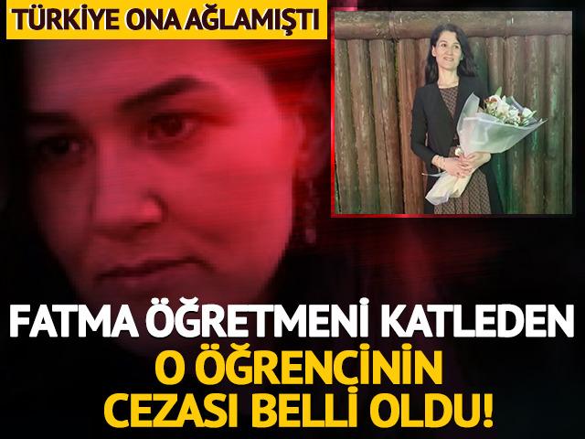 &Ouml;ğretmen Fatma Nur &Ccedil;elik'i &ouml;ld&uuml;rm&uuml;şt&uuml;! Sanığın cezası belli oldu