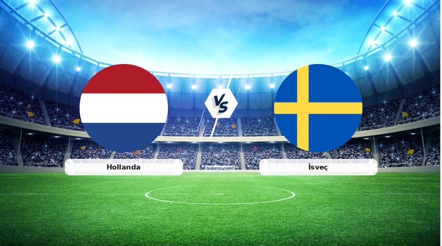 CANLI | Hollanda - İsve&ccedil; ma&ccedil; anlatımı! Ma&ccedil; ne zaman? Saat ka&ccedil;ta ve hangi kanalda? - 20 Haziran 2026
