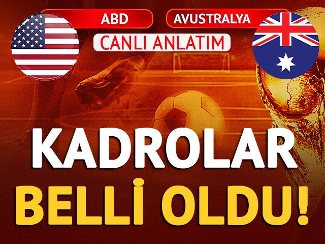 CANLI | A.B.D. - Avustralya Canlı Ma&ccedil; Anlatımı