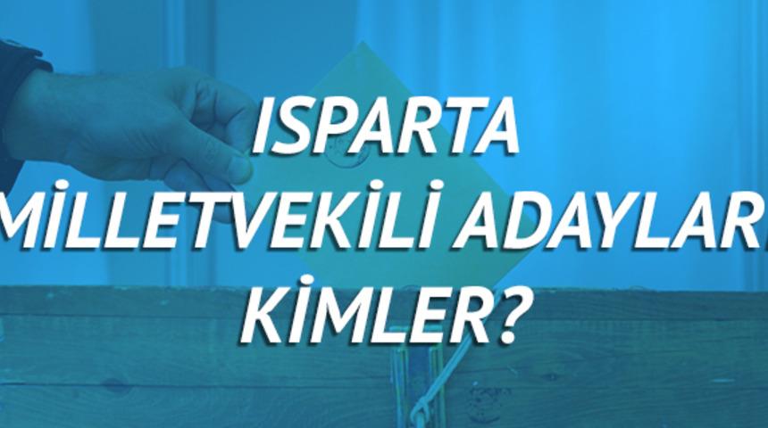 Isparta milletvekili adayları 2018 (AK Parti CHP, MHP, HDP, İYİ Parti) 