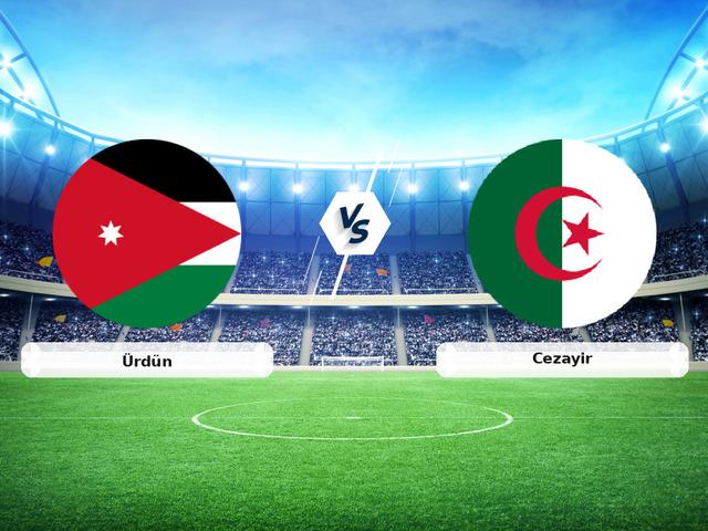 CANLI | &Uuml;rd&uuml;n - Cezayir ma&ccedil; anlatımı!