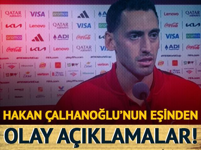 Hakan &Ccedil;alhanoğlu'nun eşinden zehir zemberek a&ccedil;ıklama!