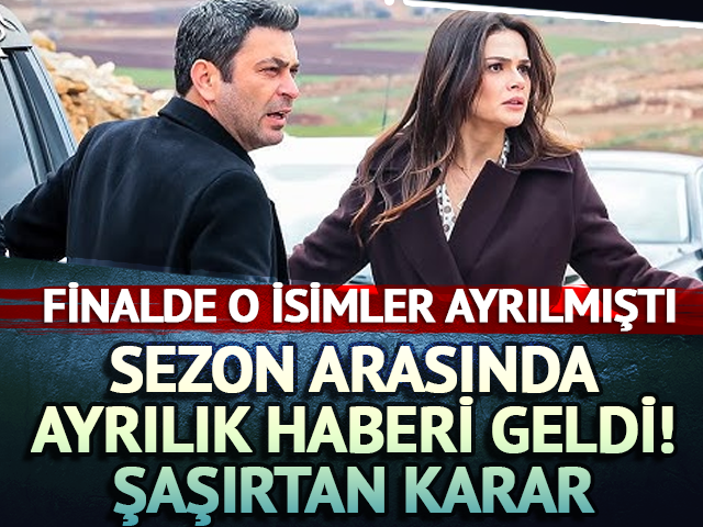 Uzak Şehir&rsquo;de sezon arası ayrılık haberi geldi!