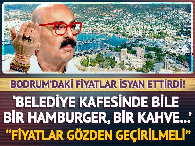Bodrum'daki fiyatlara isyan etti!  'Fiyatlar g&ouml;zden ge&ccedil;irilmeli'