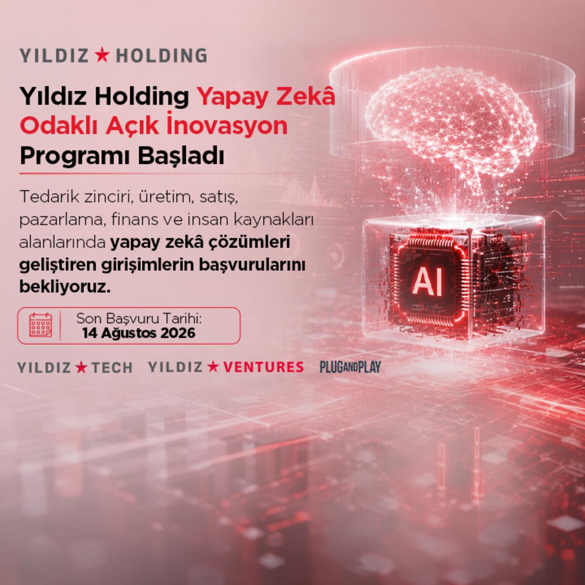 Yıldız Holding yapay zekâyı girişimlerle buluşturuyor 1