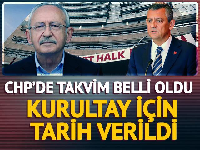 CHP'de olağan kurultay kararı! Takvim belli oldu