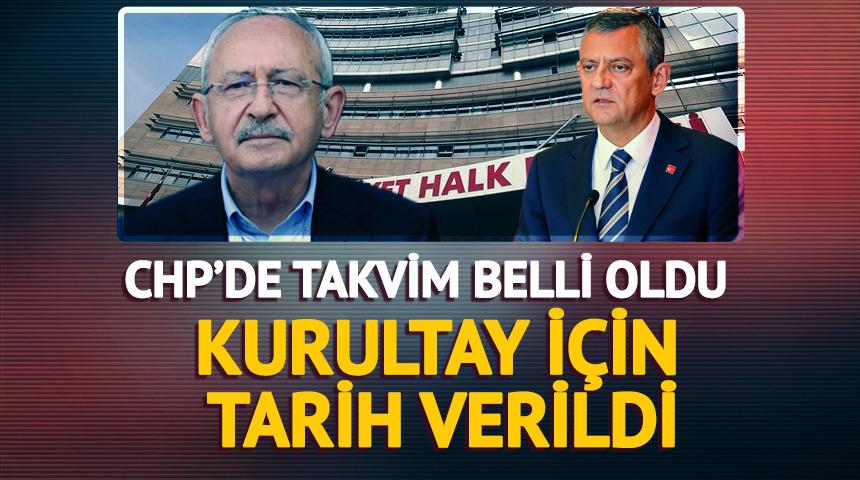 CHP'de olağan kurultay kararı! Takvim belli oldu