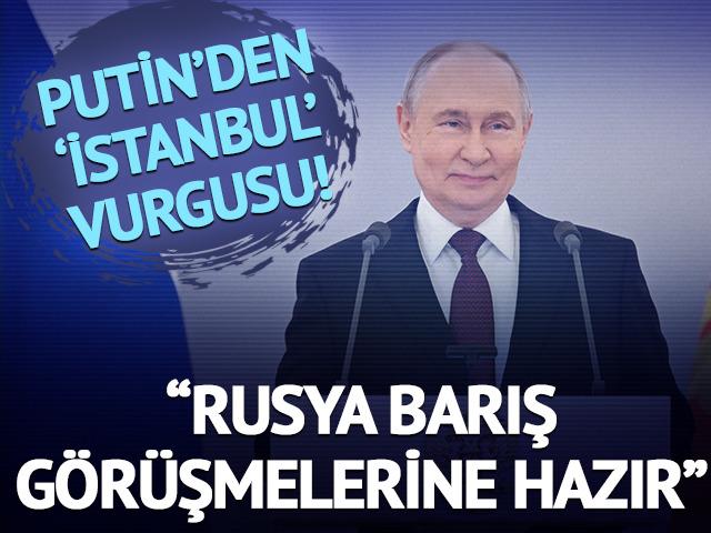 Putin'den İstanbul vurgusu! "Ukrayna ile barış g&ouml;r&uuml;şmelerine hazırız"