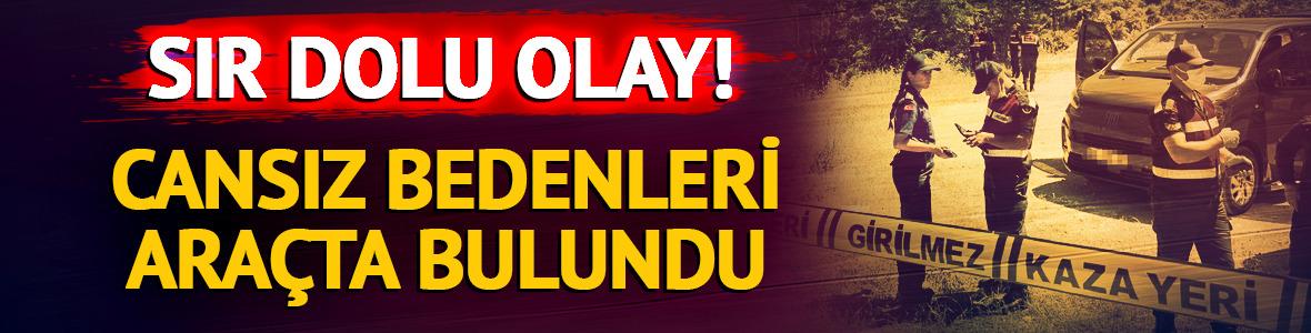 Gen&ccedil;lerin sır dolu &ouml;l&uuml;m&uuml;! Ara&ccedil;ta cansız bedenleri bulundu