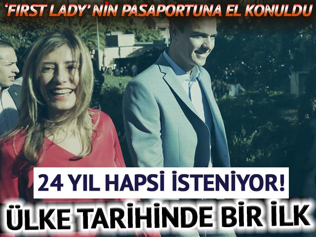 &Uuml;lke tarihinde bir ilk! 'First Lady'nin pasaportuna el konuldu: 24 yıl hapsi isteniyor