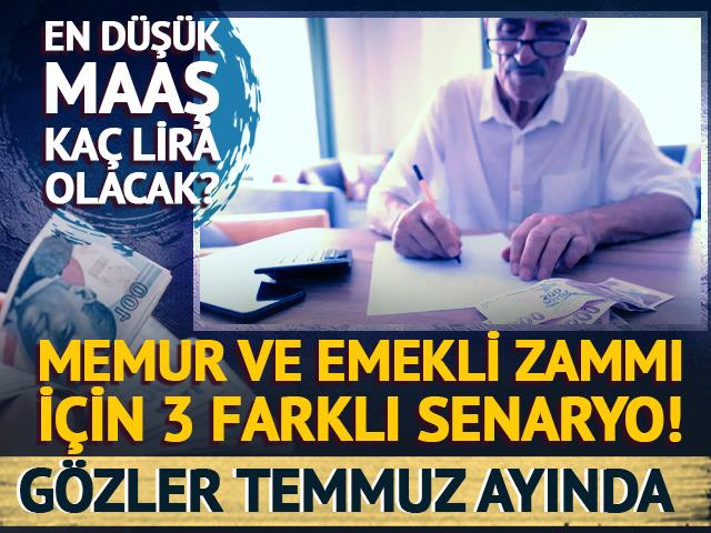 Memur ve emeklinin g&ouml;z&uuml; Temmuz zammında! En d&uuml;ş&uuml;k maaş ka&ccedil; lira olacak?