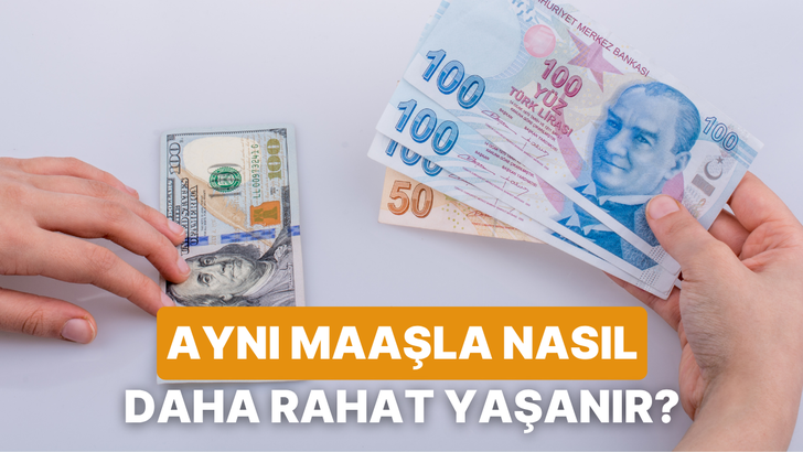 Aynı Maaşla Daha Rahat Yaşayanların Uyguladığı 10 Taktik
