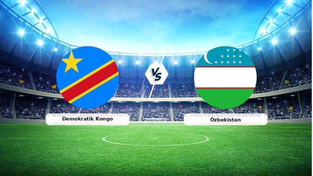 CANLI | Demokratik Kongo - Özbekistan maç anlatımı! Maç ne zaman? Saat kaçta ve hangi kanalda? - 28 Haziran 2026