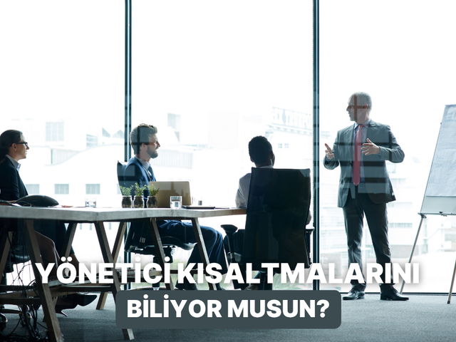 CEO, CTO, CFO&hellip; Bu Mevki Kısaltmalarına Ne Kadar Hakimsin? 