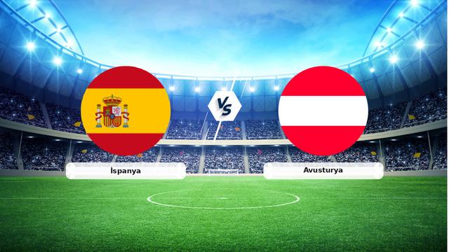 CANLI | İspanya - Avusturya maç anlatımı! Maç ne zaman? Saat kaçta ve hangi kanalda? - 02 Temmuz 2026