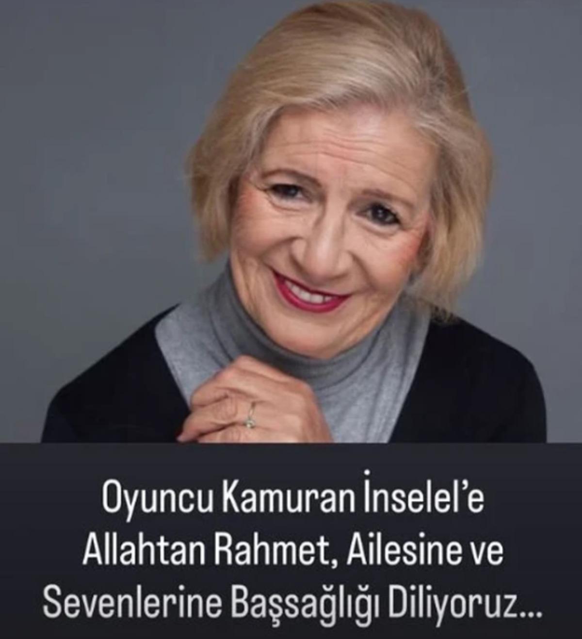 Usta oyuncu Kamuran İnselel den acı haber geldi! 1