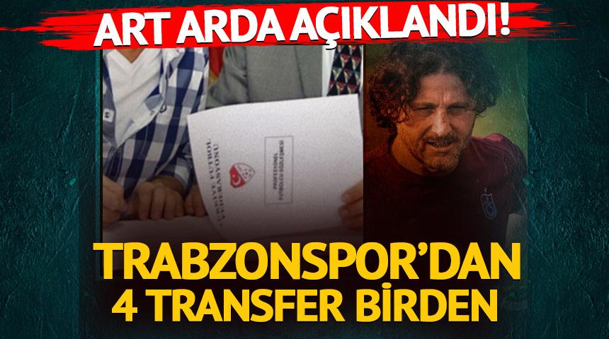 Trabzonspor'dan 4 transfer birden! Art arda a&ccedil;ıkladılar