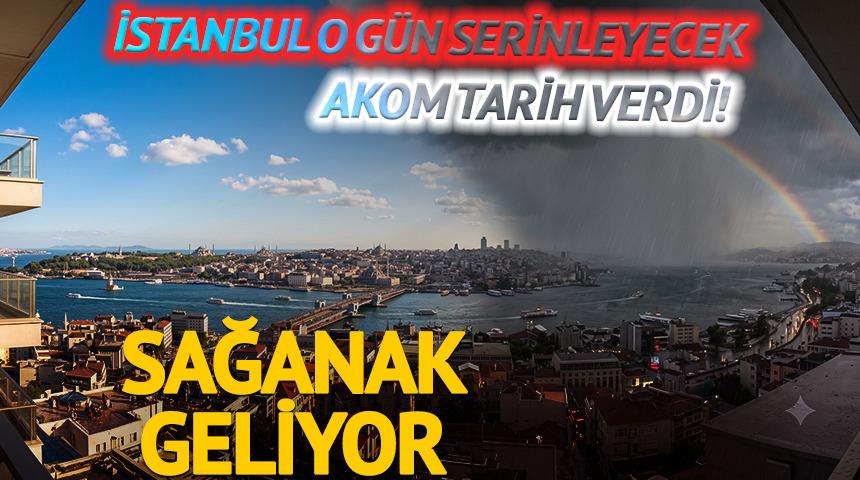 İstanbul o g&uuml;n serinleyecek: AKOM tarih verdi! Sağanak geliyor