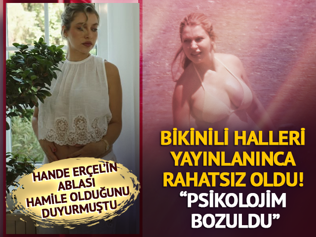 Gamze Er&ccedil;el bikinili halinden rahatsız oldu! "Psikolojim bozuldu"