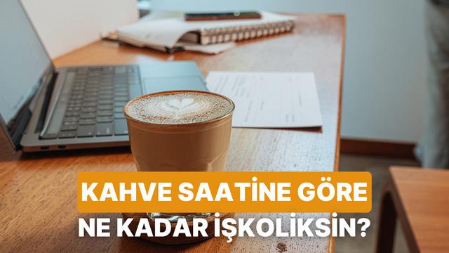 Günlük kahve içme saatine göre ne kadar iş koliksin?