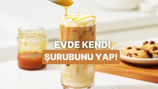 Evde kendi imza şurubunu yap: Kahve zincirlerinin sır gibi sakladığı 10 tarif