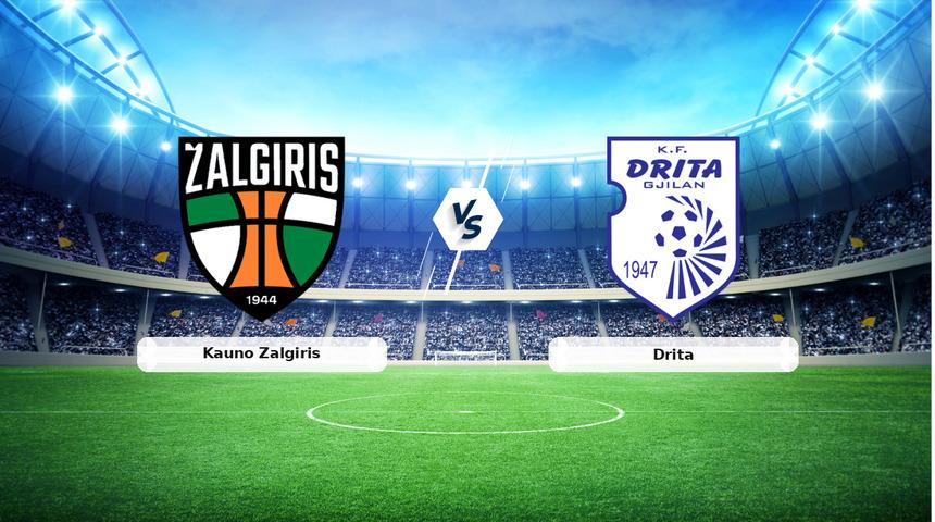 CANLI | Kauno Zalgiris - Drita ma&ccedil; anlatımı! Ma&ccedil; ne zaman? Saat ka&ccedil;ta ve hangi kanalda? - 07 Temmuz 2026