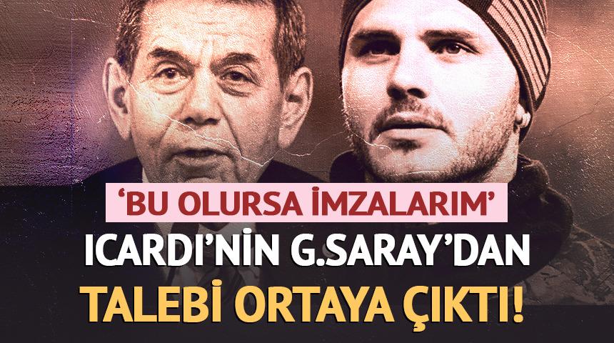 Mauro Icardi'nin Galatasaray'dan talebi ortaya &ccedil;ıktı!