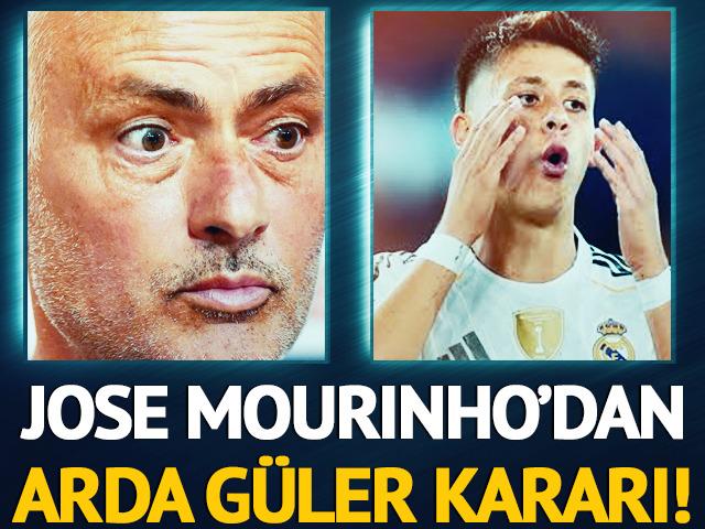 Jose Mourinho'dan Arda G&uuml;ler hakkında karar!
