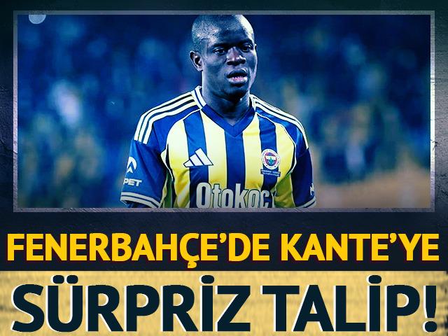 Fenerbah&ccedil;e'de Kante'ye s&uuml;rpriz talip!