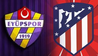 Ey&uuml;pspor, Atletico Madrid'den transfer yaptı!
