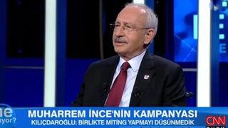 CHP lideri Kılıçdaroğlu CNN Türk'te 'Ne Oluyor?' programında Muharrem İnce'nin 'kaşar' sözlerine yanıt verdi