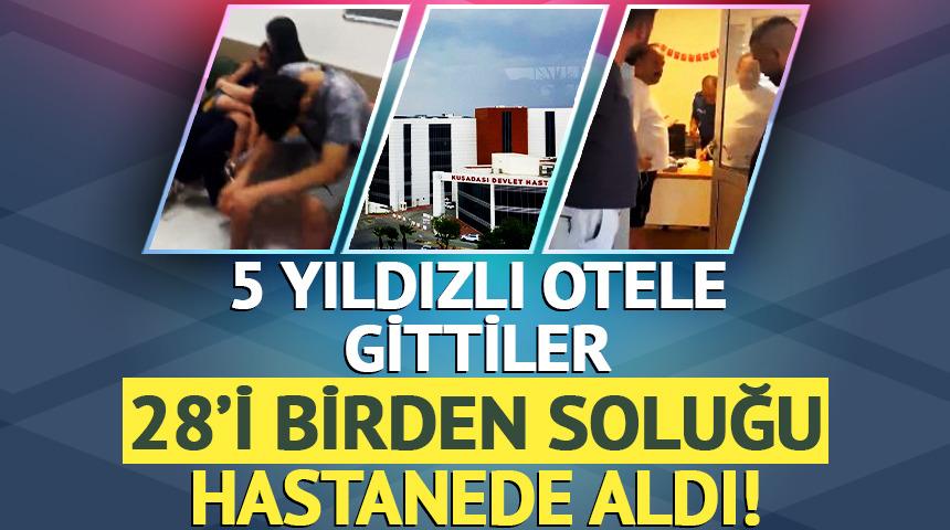 5 yıldızlı otele gittiler: 28'i soluğu hastanede aldı!