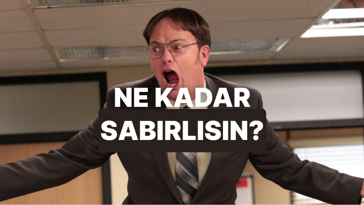 Ne kadar sabırlı olduğunu s&ouml;yl&uuml;yoruz!