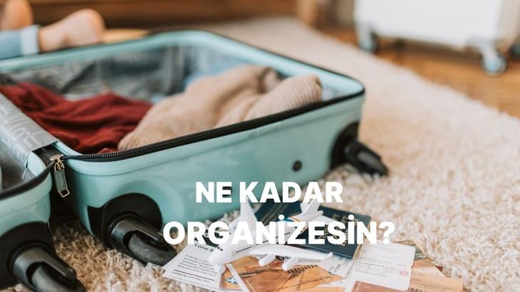 Bavul hazırlama tarzına g&ouml;re ne kadar organize bir insansın?