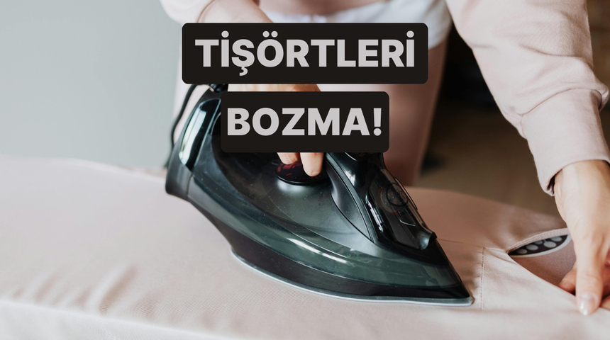 Hassas pullu, boncuklu veya baskılı tiş&ouml;rtlerin dokusunu bozmadan kırışıklıklarını a&ccedil;manın 10 profesyonel tekniği 