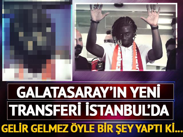 Galatasaray'ın yeni transferi İstanbul'da! Gelir gelmez &ouml;yle bir şey yaptı ki... 