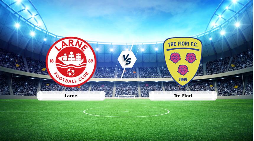 CANLI | Larne - Tre Fiori ma&ccedil; anlatımı! Ma&ccedil; ne zaman? Saat ka&ccedil;ta ve hangi kanalda? - 14 Temmuz 2026