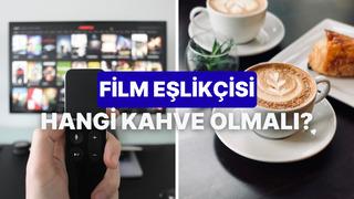 En sevdiğin film türünü seç akşam keyfine eşlik edecek kahve tarifini verelim!