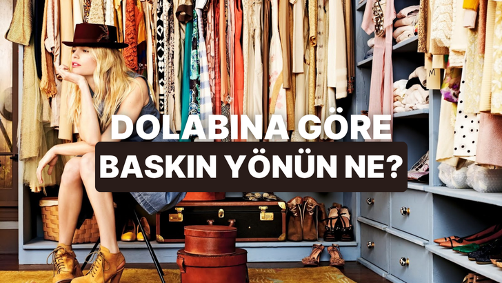 Gardırobunda en &ccedil;ok yer kaplayan kıyafet rengine g&ouml;re senin baskın kişilik &ouml;zelliğin ne?