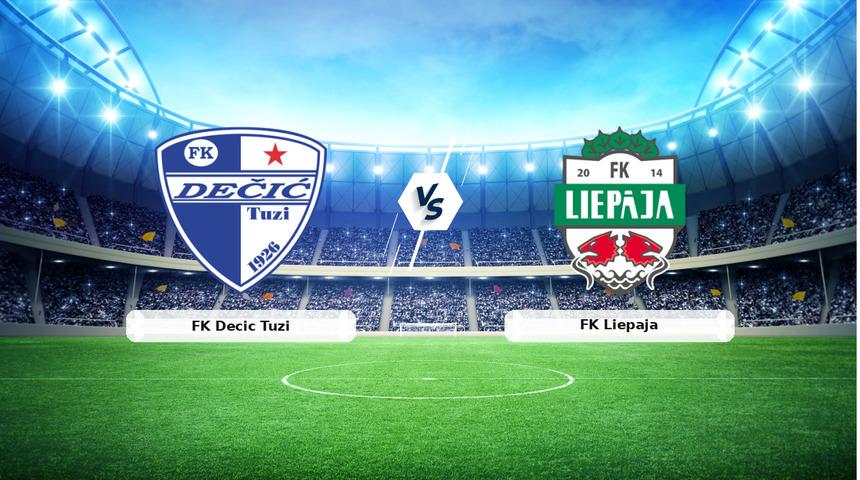 CANLI | FK Decic Tuzi - FK Liepaja ma&ccedil; anlatımı! Ma&ccedil; ne zaman? Saat ka&ccedil;ta ve hangi kanalda? - 15 Temmuz 2026