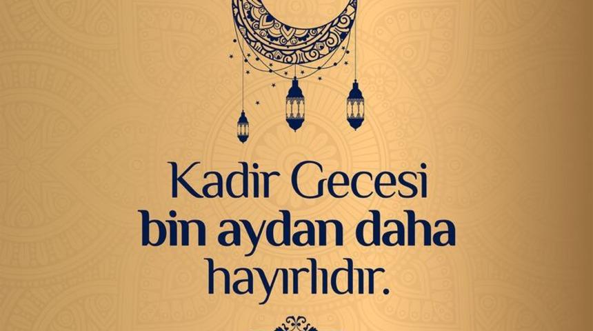 Kadir Gecesi ne zaman? 2018 Kadir Gecesi hangi tarih? (Kadir Gecesi mesajları)