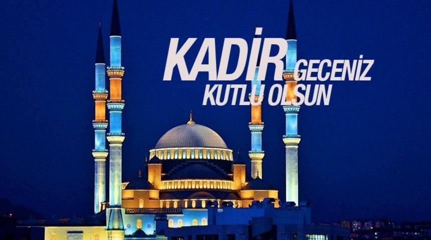 2018 Kadir gecesi: Kısa Kadir Gecesi mesajları,  Uzun Kadir Gecesi Mesajları ve resimli Kadir gecesi mesajları