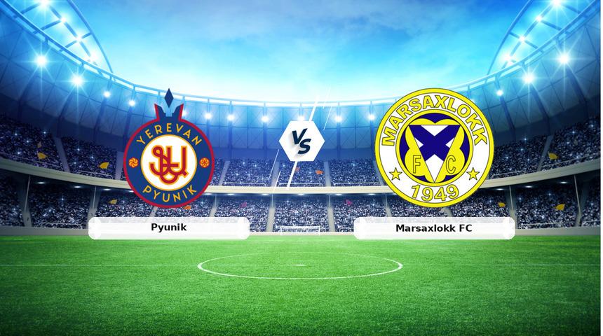 CANLI | Pyunik - Marsaxlokk FC ma&ccedil; anlatımı! Ma&ccedil; ne zaman? Saat ka&ccedil;ta ve hangi kanalda? - 16 Temmuz 2026